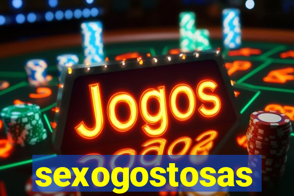 sexogostosas