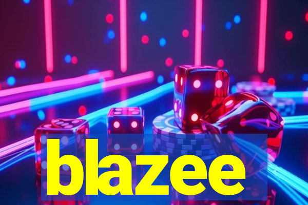 blazee