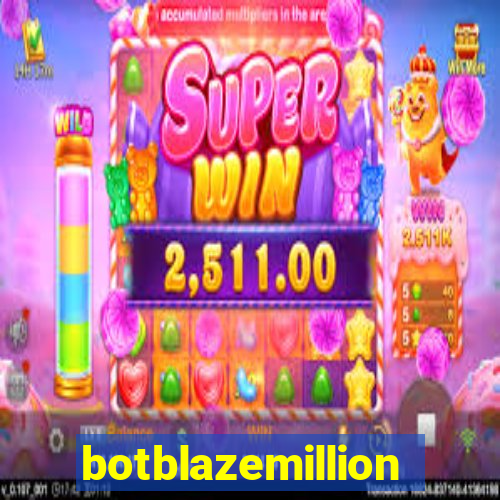 botblazemillion