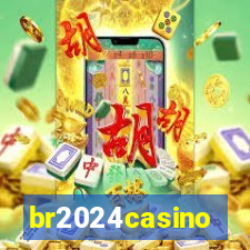 br2024casino