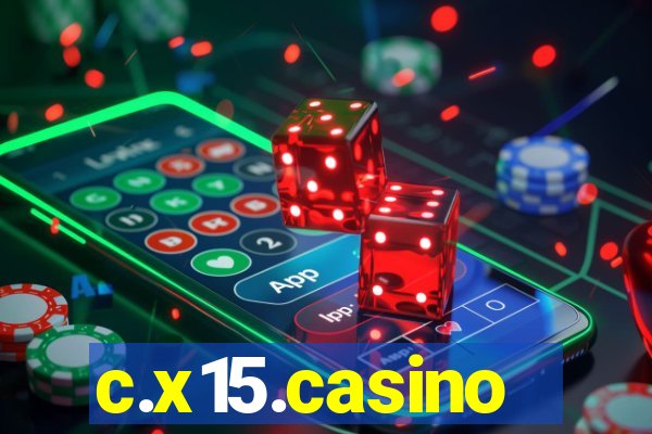 c.x15.casino