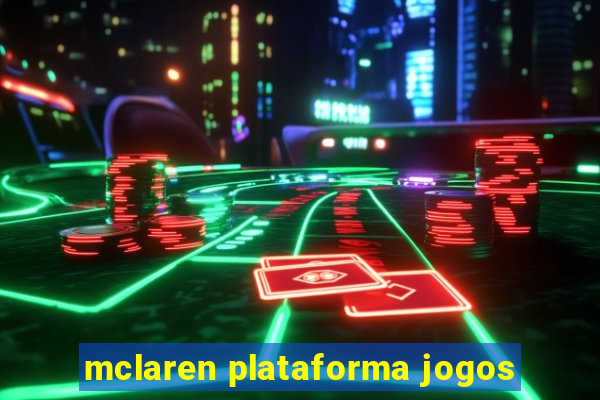 mclaren plataforma jogos