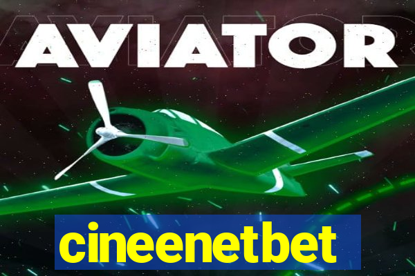 cineenetbet