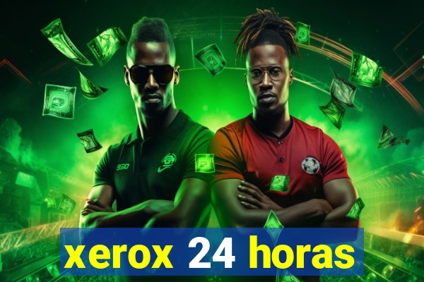 xerox 24 horas