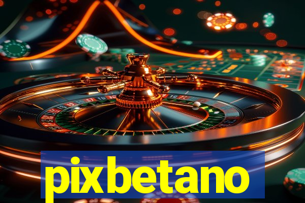 pixbetano