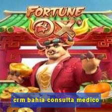 crm bahia consulta medico