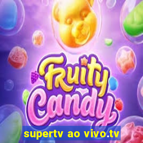 supertv ao vivo.tv