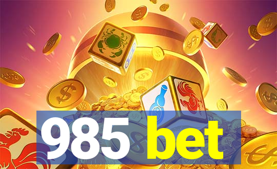 985 bet