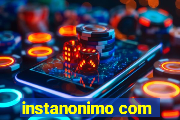 instanonimo com