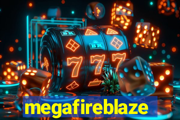 megafireblaze