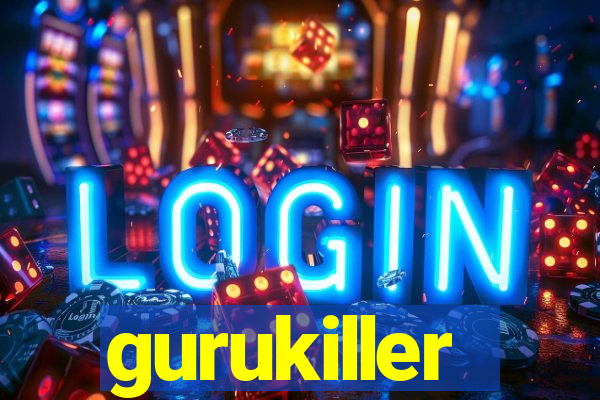 gurukiller