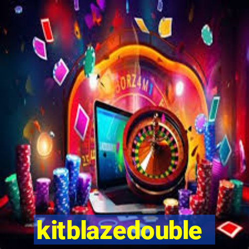 kitblazedouble