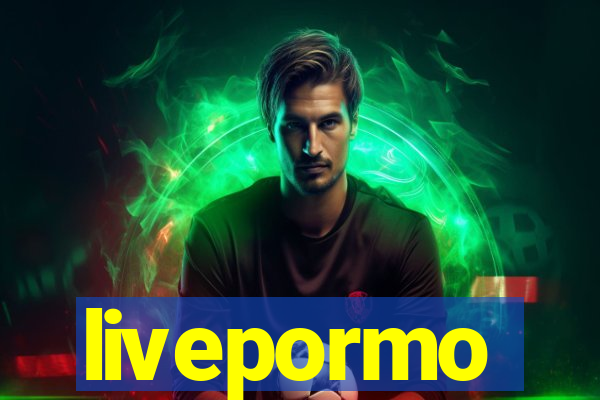 livepormo