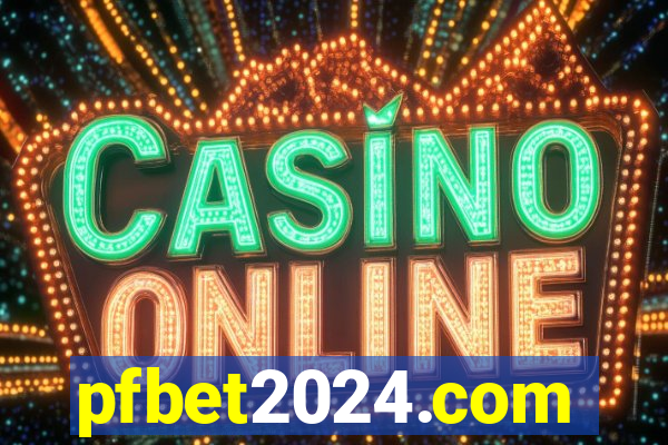 pfbet2024.com