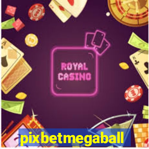 pixbetmegaball