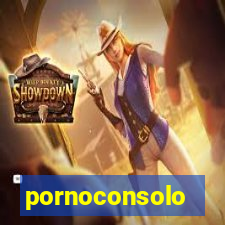 pornoconsolo