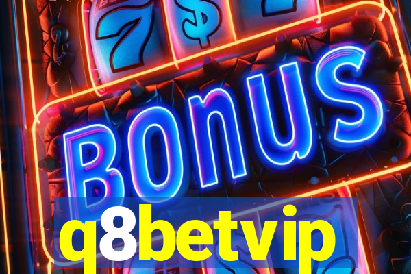 q8betvip