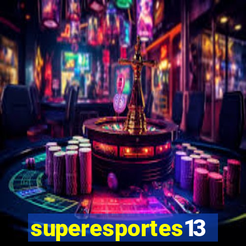 superesportes13.bet