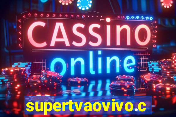 supertvaovivo.com