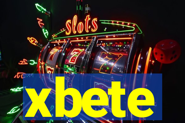 xbete