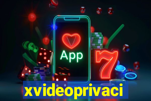 xvideoprivaci